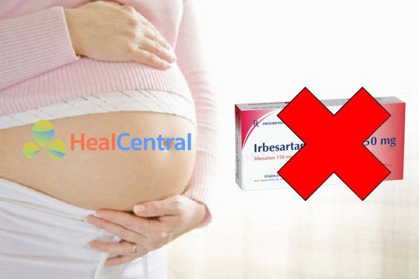 Không sử dụng thuốc irbesartan cho phụ nữ có thai