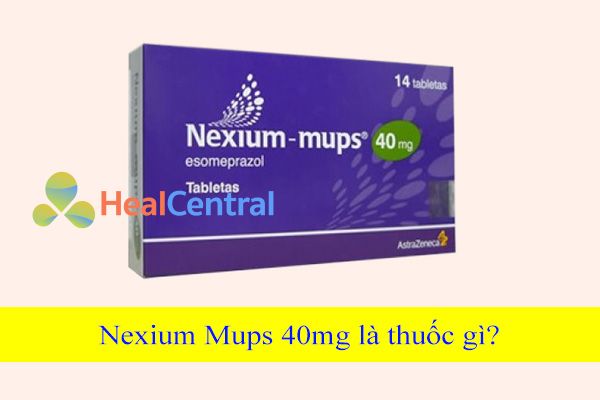 Nexium Mups 40mg do Hãng dược phẩm AstraZeneca sản xuất.