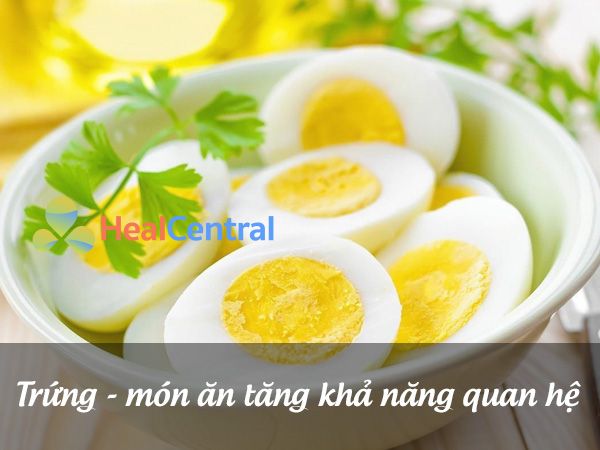 Trứng – món ăn tăng khả năng quan hệ