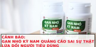 Gan Nhó Kỳ Nam LNNature quảng cáo sai sự thật, lừa dối người tiêu dùng