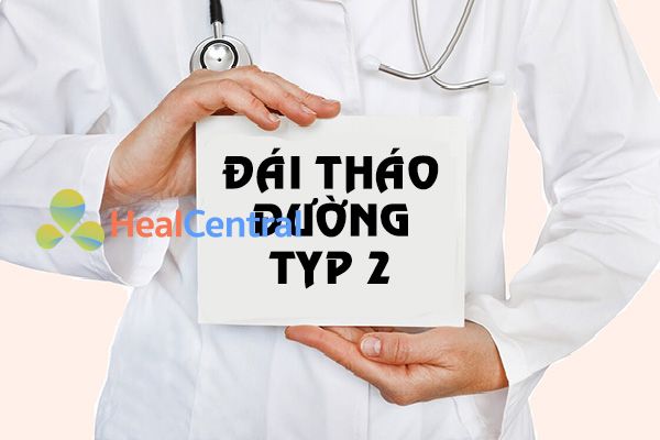 Đái tháo đường type 2 là bệnh gì?