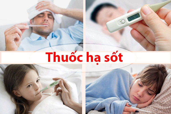 Các thuốc hạ sốt nhanh và an toàn nhất hiện nay