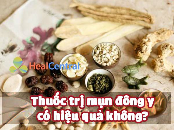 Thuốc đông y trị mụn có hiệu quả không