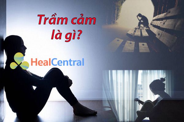Bệnh trầm cảm là gì? Nguyên nhân, Triệu chứng, Cách chữa bệnh trầm cảm