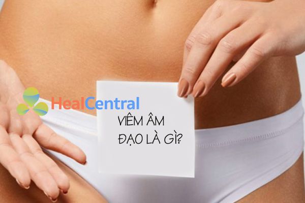 Viêm âm đạo là gì?