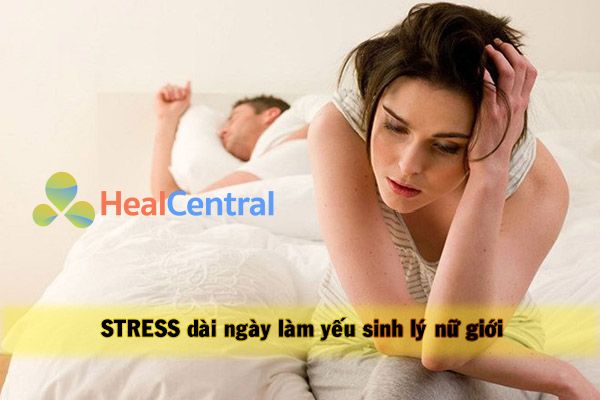 Yếu sinh lý nữ do căng thẳng quá độ