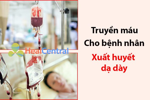 Truyền máu cho bệnh nhân xuất huyết dạ dày