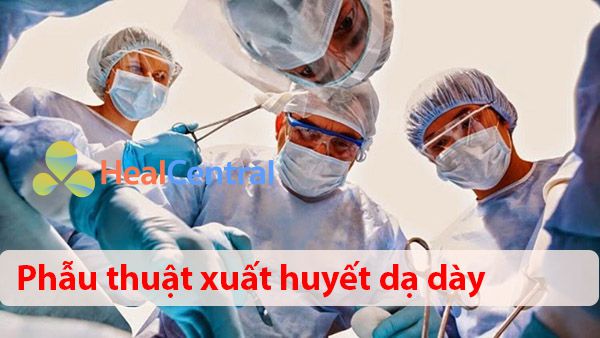 Xuất huyết dạ dày có phải mổ không?