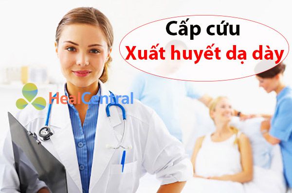 Cấp cứu xuất huyết dạ dày như thế nào