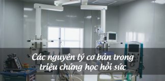 Các nguyên lý cơ bản trong triệu chứng học hồi sức