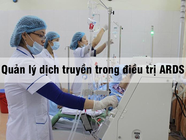 Quản lý dịch truyền trong điều trị ARDS