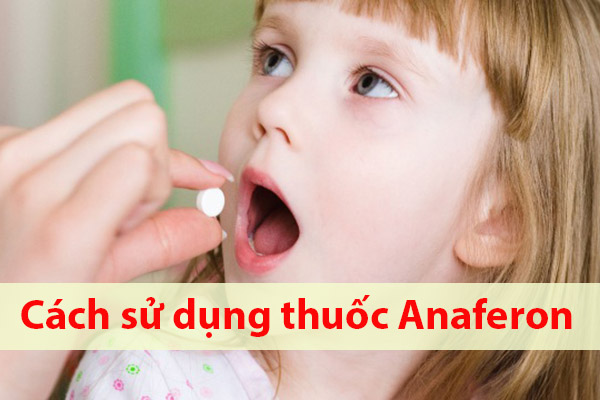 Cách sử dụng thuốc tăng sức đề kháng cho trẻ Anaferon For Children