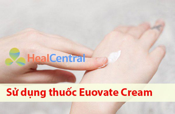 Cách sử dụng thuốc Eumovate Cream