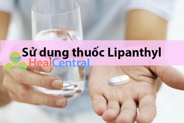 Cách sử dụng thuốc Lipanthyl