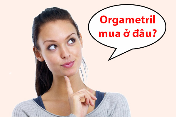 Mua thuốc Orgametril ở đâu?