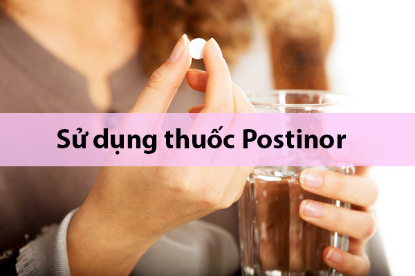 Cách sử dụng thuốc Postinor