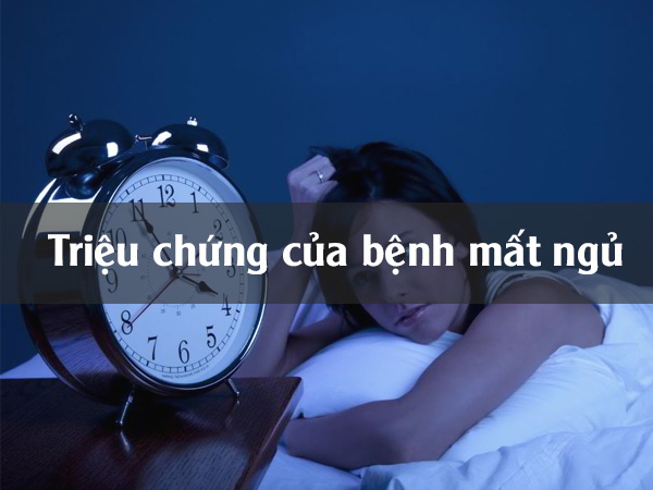 Triệu chứng của mất ngủ