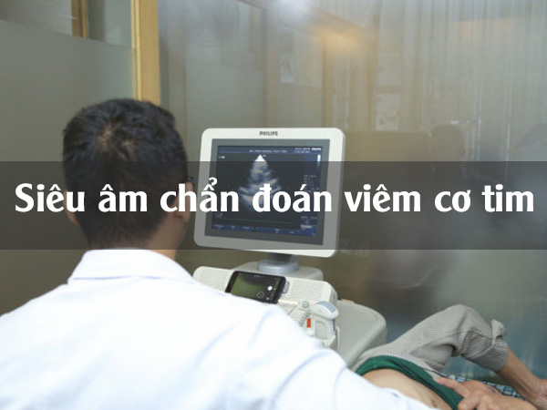 Siêu âm chẩn đoán viêm cơ tim