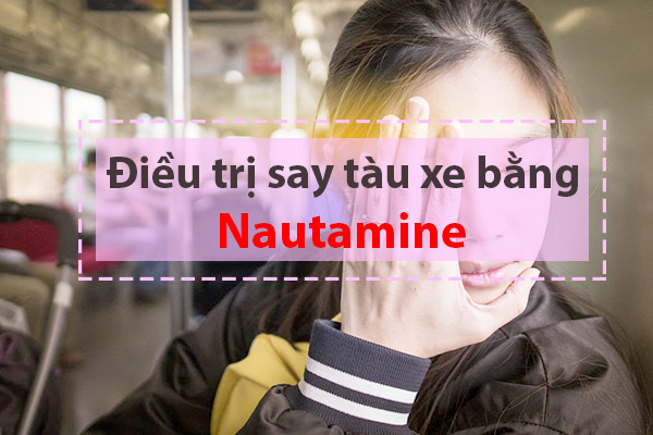 Thuốc say xe Nautamine có tác dụng kéo dài trong vòng từ 4-6 tiếng