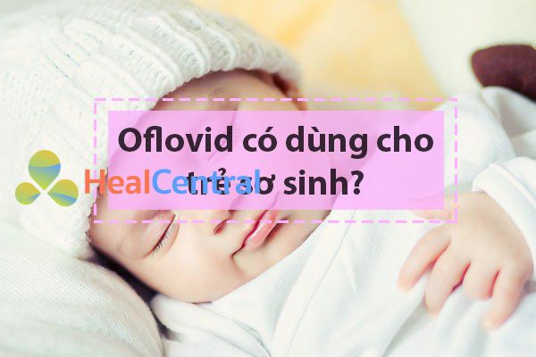 Thuốc nhỏ mắt Oflovid 0.3% cho trẻ sơ sinh