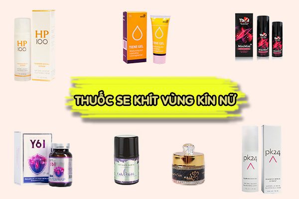 Thuốc se khít vùng kín nữ