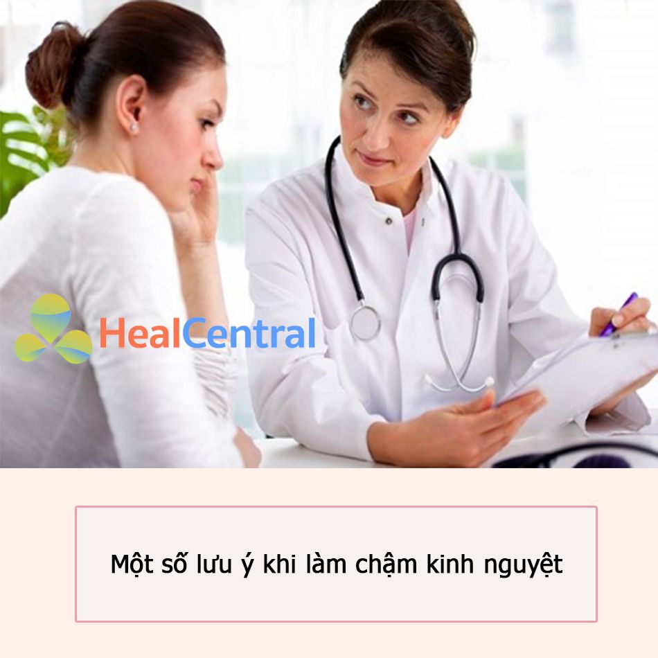 Một số lưu ý khi làm chậm kinh nguyệt