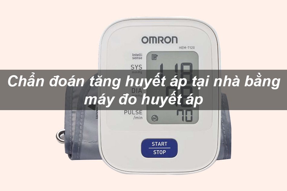 Chẩn đoán tăng huyết áp tại nhà bằng máy đo huyết áp