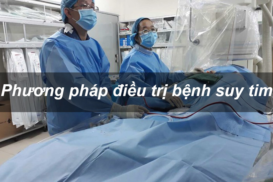 Phương pháp điều trị bệnh suy tim