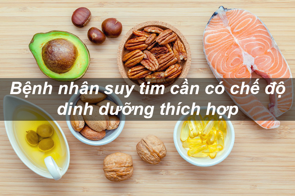 Bệnh nhân suy tim cần có chế độ dinh dưỡng khoa học