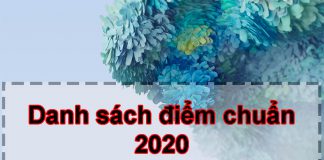 Danh sách điểm chuẩn năm 2020