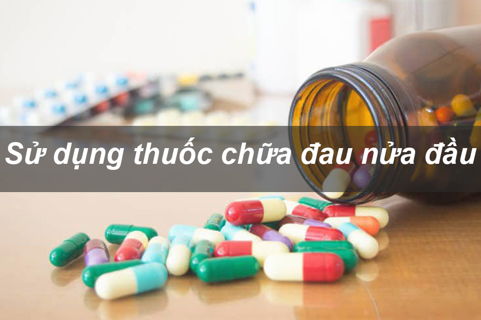 Dùng thuốc chữa đau nửa đầu