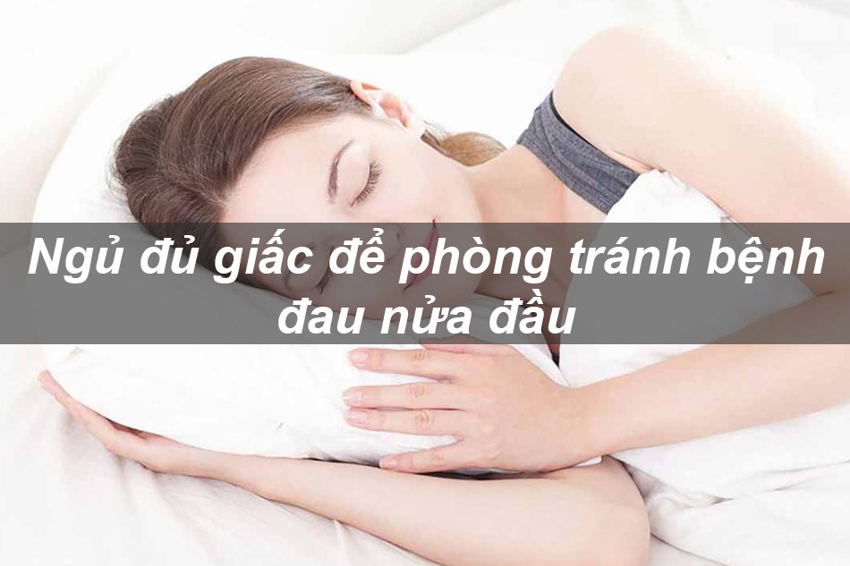 Ngủ đủ giấc giúp phòng tránh bệnh đau nửa đầu