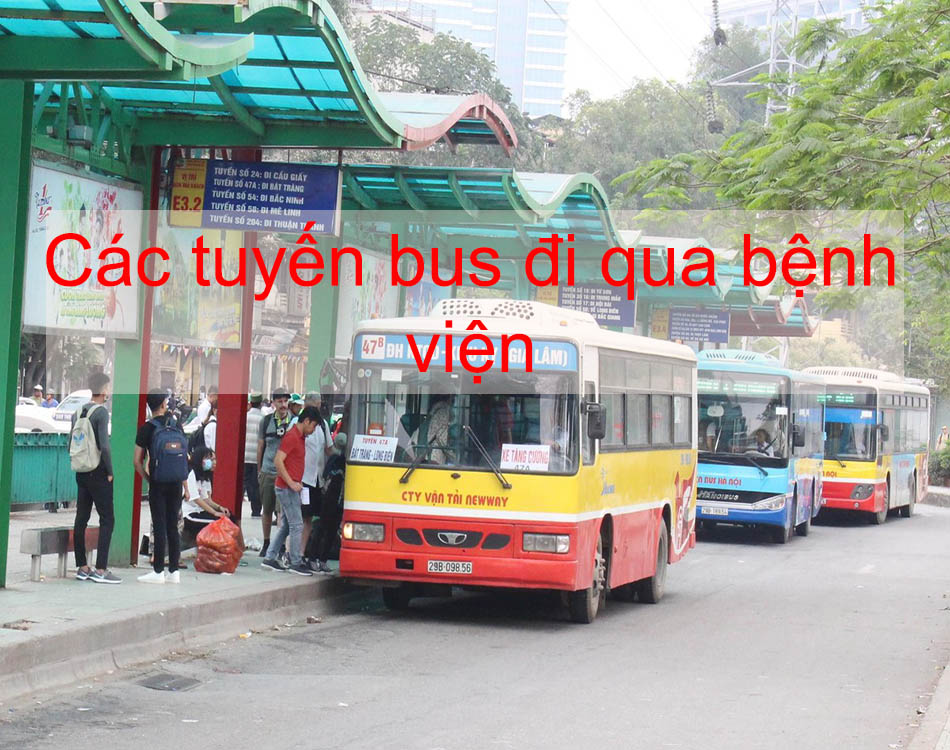 Các tuyến bus đi qua bệnh viện