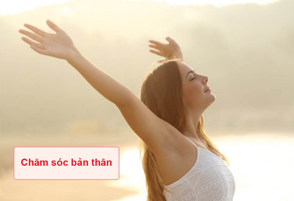 Chăm sóc bản thân nhiều hơn