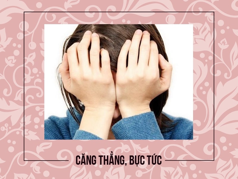 Dễ căng thẳng, bực tức là một biểu hiện của bệnh nóng trong người