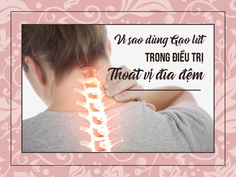 Gạo lứt có nhiều tác dụng trong điều trị thoát vị đĩa đệm.