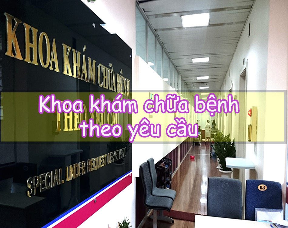 Khám tại khoa khám chữa bệnh theo yêu cầu