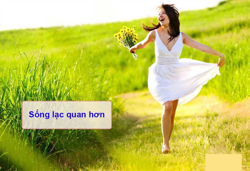 Sống lạc quan hơn