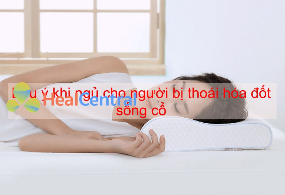 Lưu ý khi ngủ của người bị thoái hóa đốt sống cổ