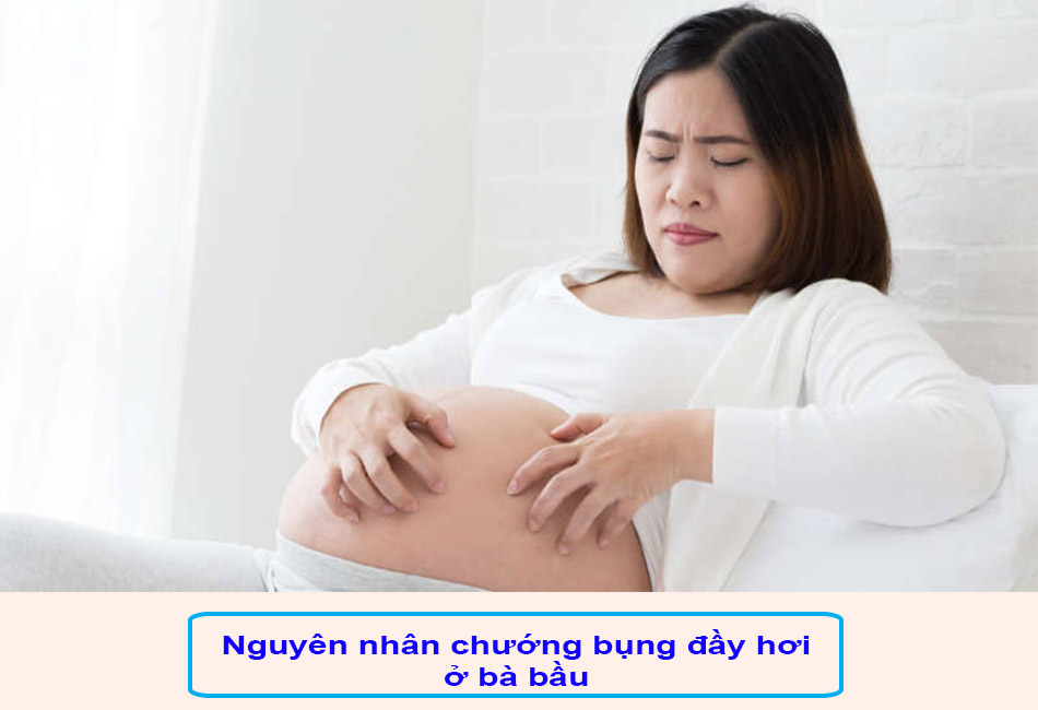 Nguyên nhân chướng bụng đầy hơi ở bà bầu