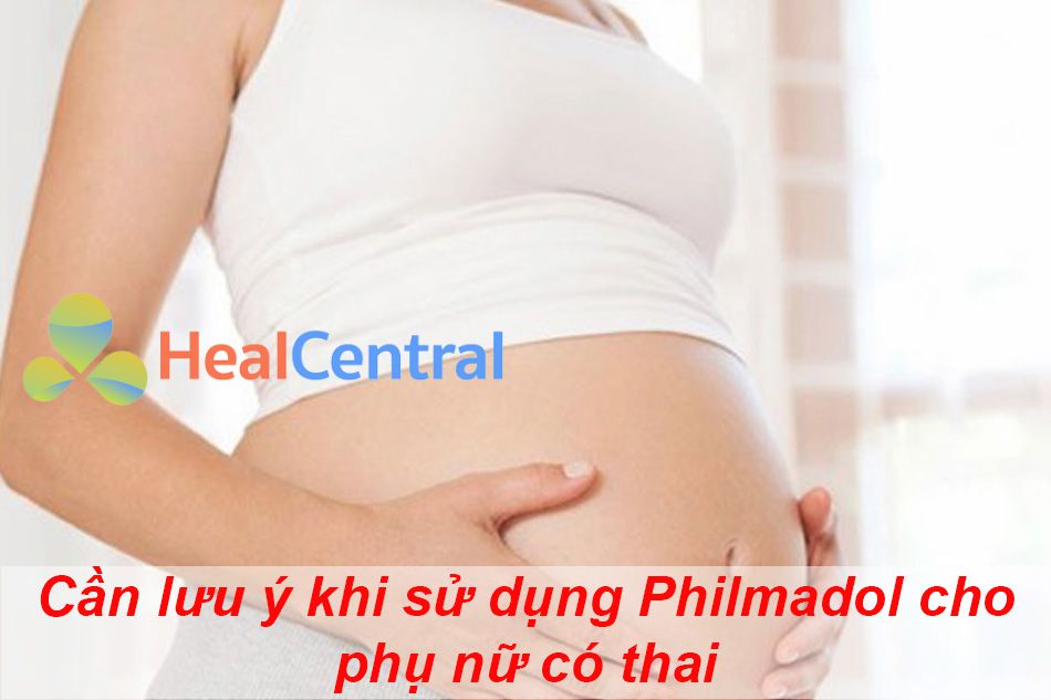 Lưu ý khi sử dụng Philmadol cho phụ nữ có thai