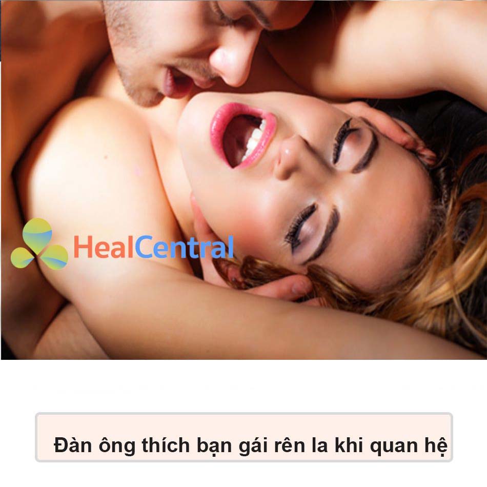 Đàn ông thích bạn gái rên la khi quan hệ