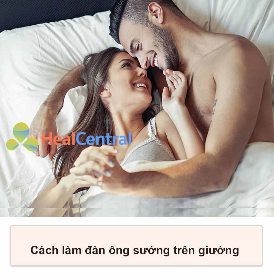 Cách làm đàn ông sướng trên giường