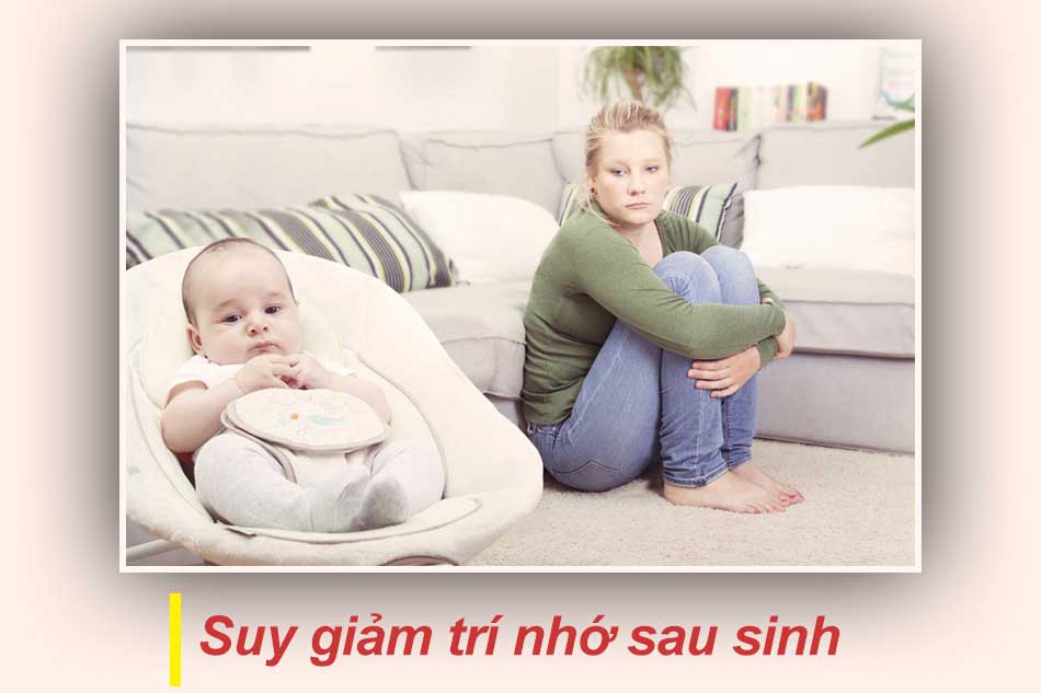 Suy giảm trí nhớ sau sinh