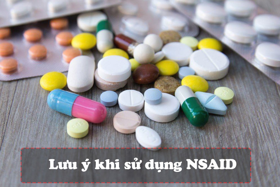 Lưu ý khi sử dụng thuốc NSAIDS