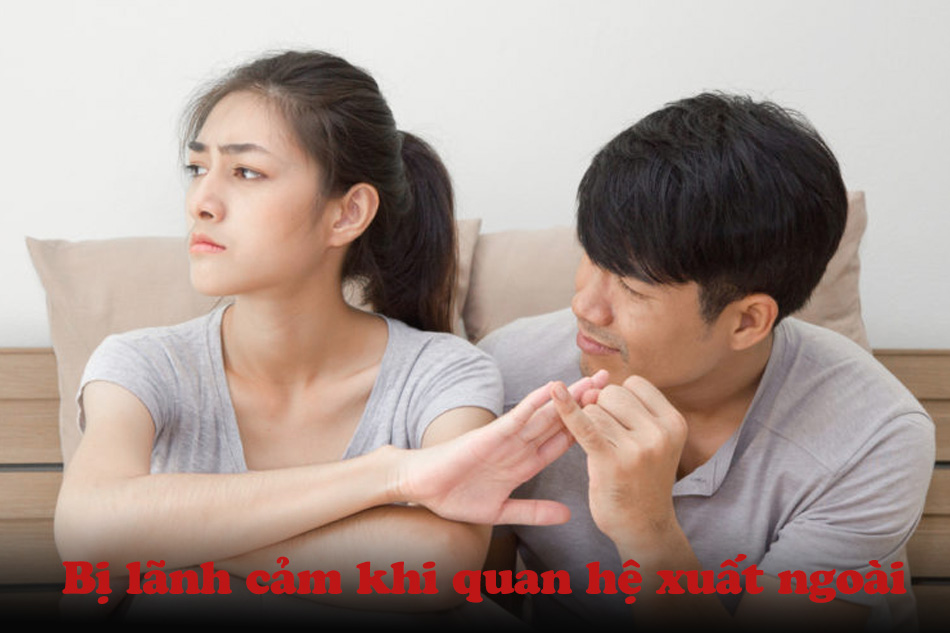 Bạn tình có nguy cơ bị lãnh cảm khi quan hệ xuất ngoài