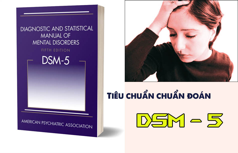 Tiêu chuẩn chuẩn đoán DSM - 5