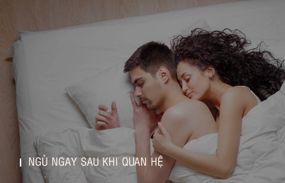 Ngủ ngay sau khi quan hệ