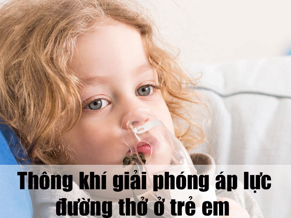 Thông khí giải phóng áp lực đường thở ở trẻ em: Lịch sử APRV