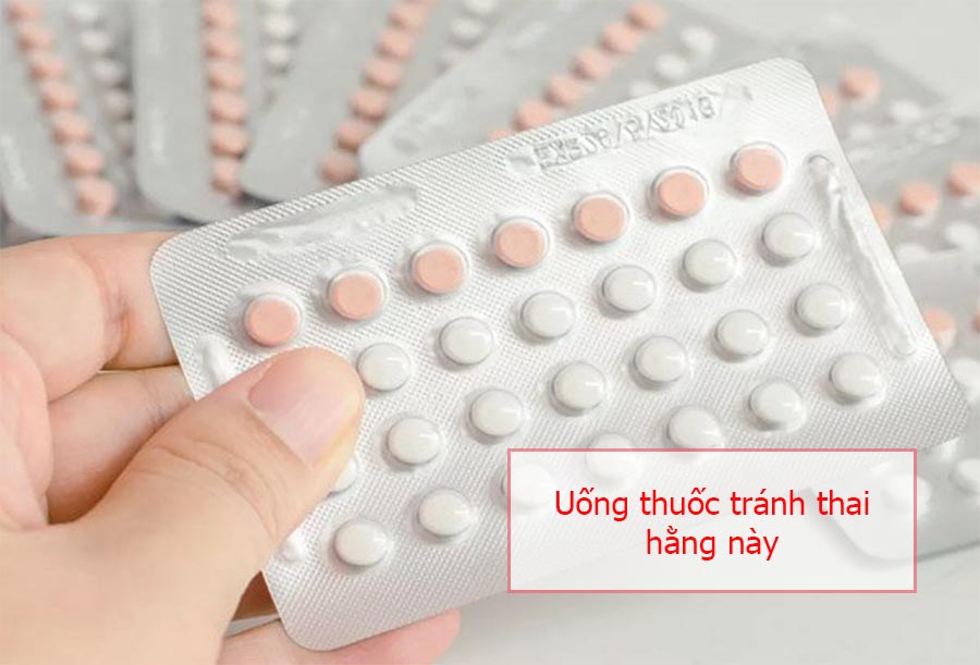 Uống thuốc tránh thai hằng ngày